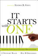 It starts with one : changing individuals changes organizations /