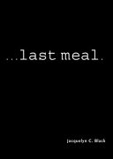 Last meal /