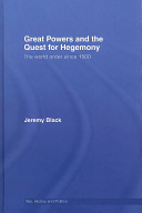 Great powers and the quest for hegemony : the world order since 1500 /