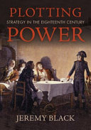 Plotting power : strategy in the eighteenth century /