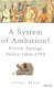 A system of ambition? : British foreign policy 1660-1793 /