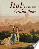 Italy and the grand tour /