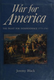 War for America : the fight for independence, 1775-1783 /