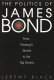 The politics of James Bond : from Fleming's novels to the big screen /