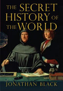 The secret history of the world /
