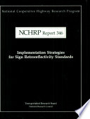 Implementation strategies for sign retroreflectivity standards /