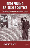 Redefining British politics : culture, consumerism and participation, 1954-70 /