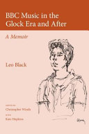 BBC music in the Glock era and after : a memoir /