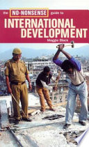 The no-nonsense guide to international development /