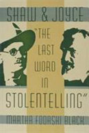 Shaw and Joyce : the last word in stolentelling /