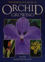 The Ward Lock book of orchid growing /