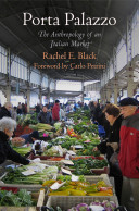 Porta Palazzo : the anthropology of an Italian market /