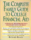 The complete family guide to college financial aid /