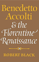 Benedetto Accolti and the Florentine Renaissance /