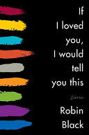 If I loved you, I would tell you this : stories /