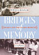 Bridges of memory : Chicago's first wave of Black migration /