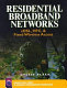 Residential broadband networks : xDSL, HFC, and fixed wireless access /