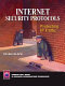 Internet security protocols : protecting IP traffic /