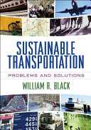 Sustainable transportation : problems and solutions /