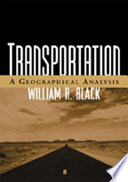 Transportation : a geographical analysis /