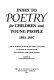 Index to poetry for children and young people, 1993-1997 : a title, subject, author, and first line index to poetry in collections for children and young people /