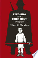 Education in the Third Reich : a study of race and history in Nazi textbooks /