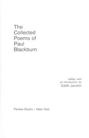 The collected poems of Paul Blackburn /