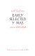 Early selected y mas; poems 1949-1966.