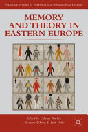 Memory and theory in eastern Europe /