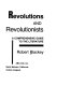 Revolutions and revolutionists : a comprehensive guide to the literature /