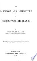The language and literature of the Scottish Highlands.