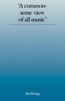 "A commonsense view of all music" : reflections on Percy Grainger's contribution to ethnomusicology and music education /