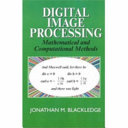 Digital image processing : mathematical and computational methods /