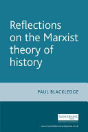 Reflections on the Marxist theory of history /