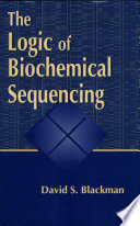 The logic of biochemical sequencing /