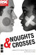 Noughts & crosses /