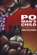 Po man's child : a novel /