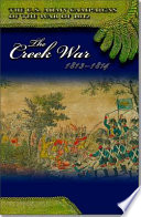 The Creek War, 1813-1814 /