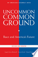 Uncommon common ground : race and America's future /