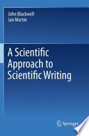 A scientific spproach to scientific writing /
