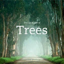 The life & love of trees /