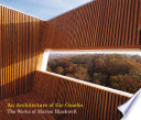An architecture of the Ozarks : the works of Marlon Blackwell /