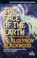 The face of the earth & other imaginings /