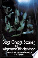 Best ghost stories of Algernon Blackwood /