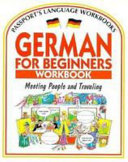 German for beginners : workbook meeting people and traveling /