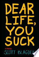 Dear life, you suck /