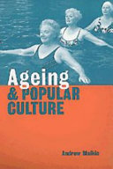 Ageing and popular culture /