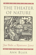 The theater of nature : Jean Bodin and Renaissance science /