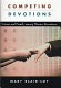Competing devotions : career and family among women executives /