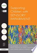 Supporting children with sensory impairment /